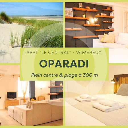 Oparadi - En plein centre et près de la plage de Wimereux Extérieur photo